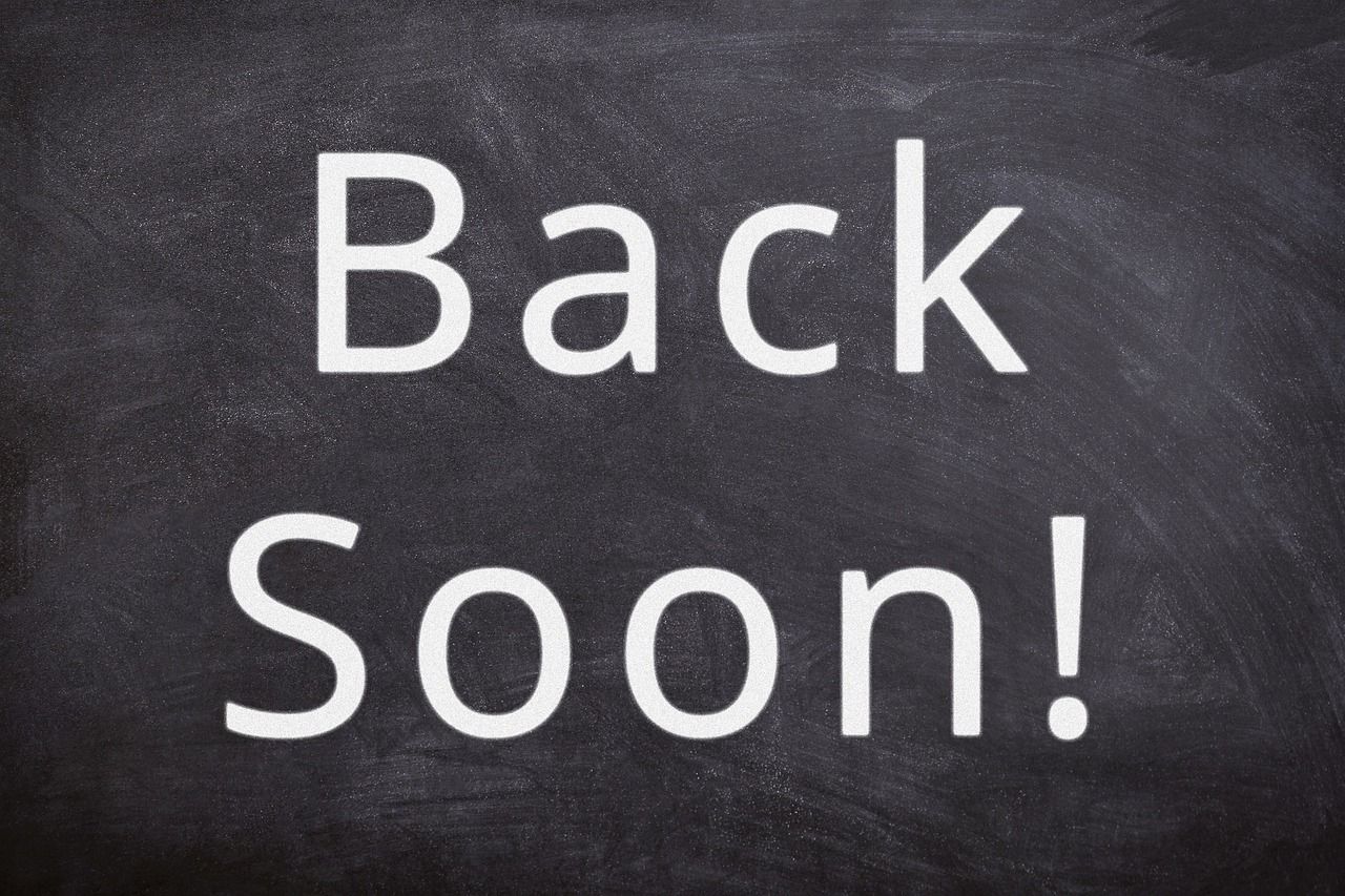 Back Soon!