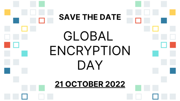 Global Encryption Day, 21 October 2022