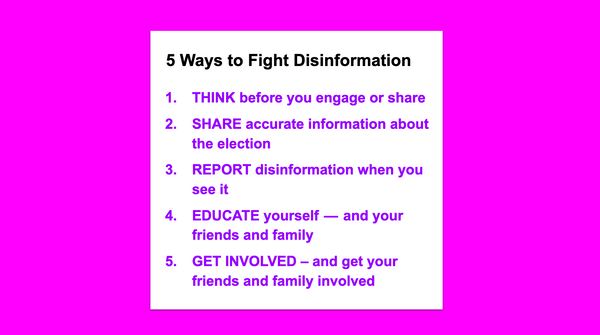 5 Ways to Fight Disinformation, starting with THINK before you engage or share. Full text in article.